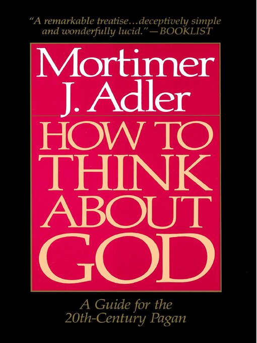 Title details for How to Think About God by Mortimer J. Adler - Wait list